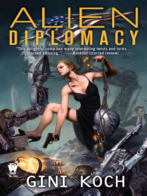 Title details for Alien Diplomacy by Gini Koch - Available